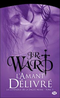 Couverture du livre L'Amant délivré - J R Ward