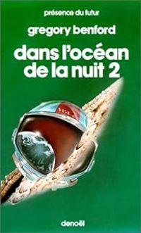 Gregory Benford - Dans l'océan de la nuit