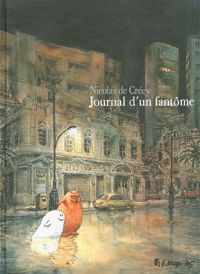 Couverture du livre Journal d'un fantôme - Nicolas De Crecy