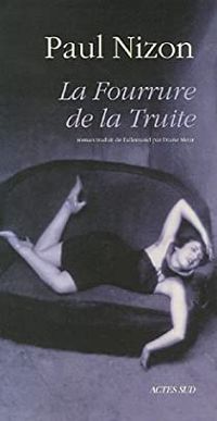 Paul Nizon - La Fourrure de la Truite