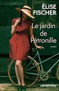 Couverture du livre Le jardin de Pétronille - Lise Fischer