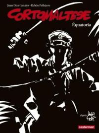 Couverture du livre Equatoria - Hugo Pratt - Ruben Pellejero - Juan Diaz Canales