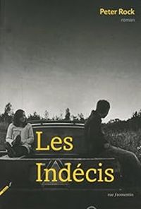 Couverture du livre Les indécis - Peter Rock