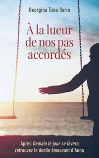 Couverture du livre À la lueur de nos pas accordés - Georgina Tuna Sorin