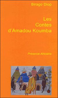 Birago Diop - Les contes d'Amadou-Koumba