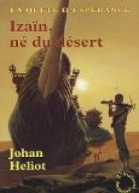 Couverture du livre Izain, né du désert - Johan Heliot