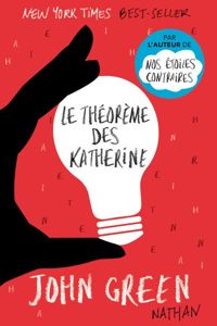 John Green - Le théorème des Katherine