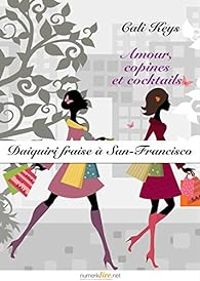 Couverture du livre Daiquiri fraise à San Francisco, épisode 2 - Cali Keys