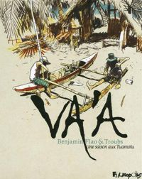 Benjamin Flao - Troubs - Va'a: Une saison aux Tuamotu