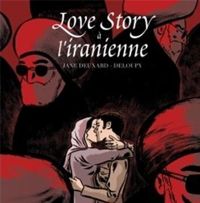 Couverture du livre Love Story à L'Iranienne  - Deloupy  - Jane Deuxard