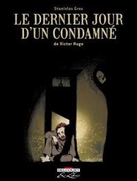 Gros-s - Le Dernier Jour d'un condamné, de Victor Hugo