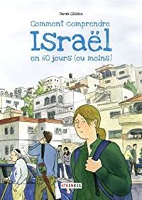 Sarah Glidden - Comment comprendre Israël en 60 jours (ou moins)