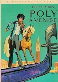 Couverture du livre Poly à Venise - Cecile Aubry - Daniel Billon