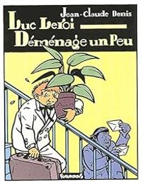 Jean Claude Denis - Luc Leroi déménage un peu