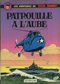 Couverture du livre Patrouille à l'aube - Victor Hubinon