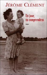 Couverture du livre Plus tard, tu comprendras - Jerome Clement