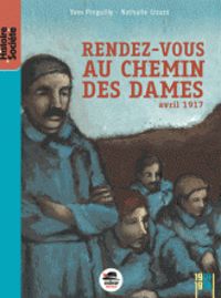 Nathalie Girard - Rendez-vous au Chemin des Dames - Avril 1917