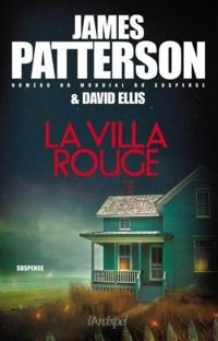 James Patterson - David Ellis - La villa rouge