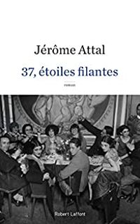 Couverture du livre 37, étoiles filantes - Jerome Attal