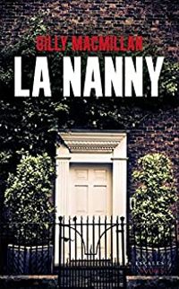 Gilly Macmillan - La nanny