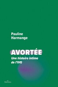 Couverture du livre Avortée - Pauline Harmange