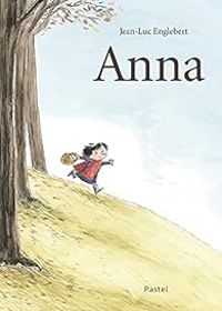 Couverture du livre Anna - Jean Luc Englebert