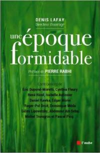 Couverture du livre Une époque formidable - Pascal Picq - Denis Lafay