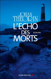 Johan Theorin - L'Echo des morts