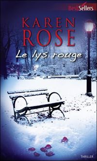 Couverture du livre Le lys rouge - Karen Rose