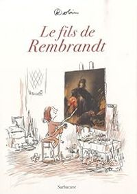 Robin - Le fils de Rembrandt