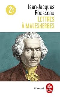 Couverture du livre Lettres à Malesherbes - Jean Jacques Rousseau