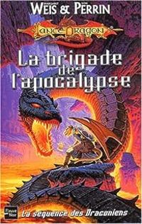 Couverture du livre La brigade de l'apocalypse - Margaret Weis - Don Perrin