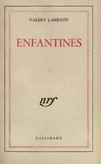 Couverture du livre Enfantines - Valery Larbaud