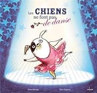 Anna Kemp - Les chiens ne font pas de danse