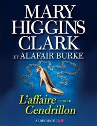 Couverture du livre L'Affaire Cendrillon - Mary Higgins Clark - Alafair Burke