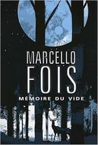 Marcello Fois - Mémoire du vide