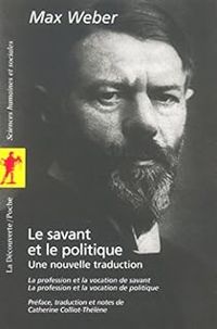 Max Weber - Le savant et le politique 