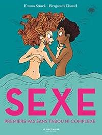 Couverture du livre Sexe : Mes premiers pas sans tabou ni complexe - Emma Strack