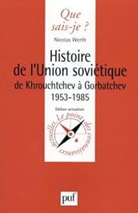 Couverture du livre Histoire de l'Union soviétique de Khrouchtchev à Gorbatchev - Nicolas Werth