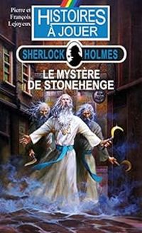 Couverture du livre Le Mystère de Stonehenge - Pierre Lejoyeux - Francois Lejoyeux