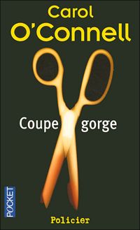 Carol O'connell - Coupe gorge