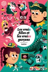 Couverture du livre Les vrais filles et les vraies garçons - Audren 