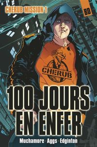 Robert Muchamore - Aggs - Ian Edginton - 100 jours en enfer