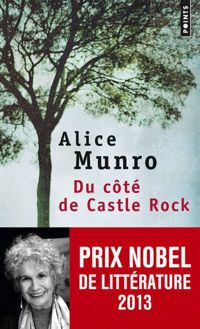 Alice Munro - Du côté de Castle Rock