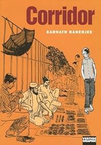 Sarnath Banerjee - Corridor
