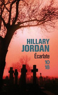 Couverture du livre Ecarlate - Hillary Jordan