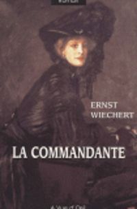 Ernst Wiechert - La Commandante