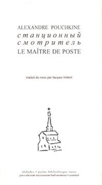 Alexandre Pouchkine - Le Maître de Poste - Bilingue russe/français