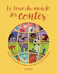 Gilles Bizouerne - Fabienne Morel - Le tour du monde des contes