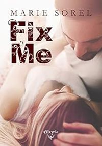 Couverture du livre Fix me - Marie Sorel